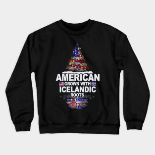 Christmas Tree  American Grown With Icelandic Roots - Gift for Icelandic From Iceland Crewneck Sweatshirt